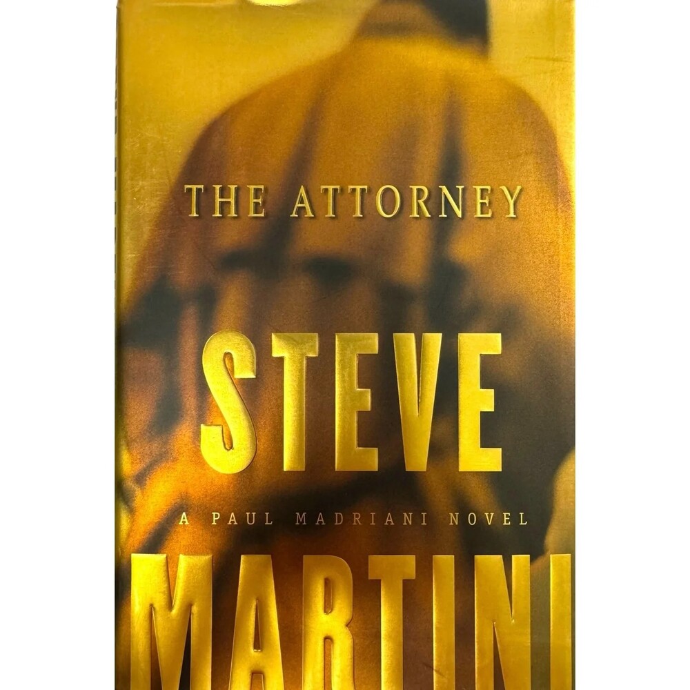 The Attorney by Steve Martini (Hardcover)